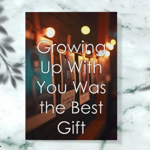 TO MY SIS